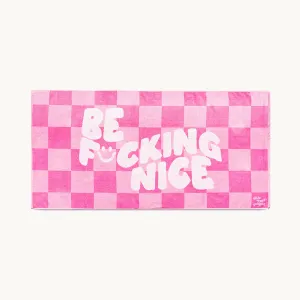 Be F*cking Nice Towel