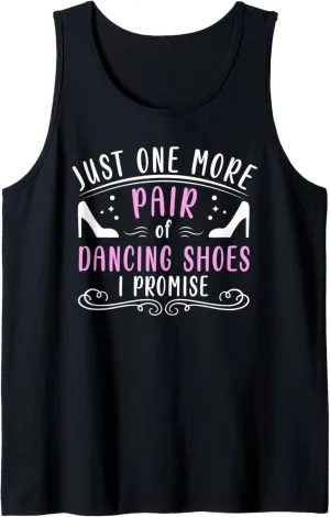 One More Pair Of Dancing Shoes Ballroom Practice Tank Top